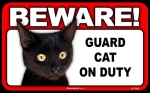 BEWARE Guard Cat on Duty Sign - Black Cat - FREE Shipping