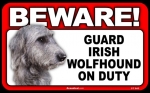 BEWARE Guard Dog on Duty Sign - Irish Wolfhound - FREE Shipping